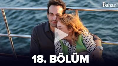 Bahar 18. blm izle son blm Youtube! Bahar 18. blm full HD izle tek para!