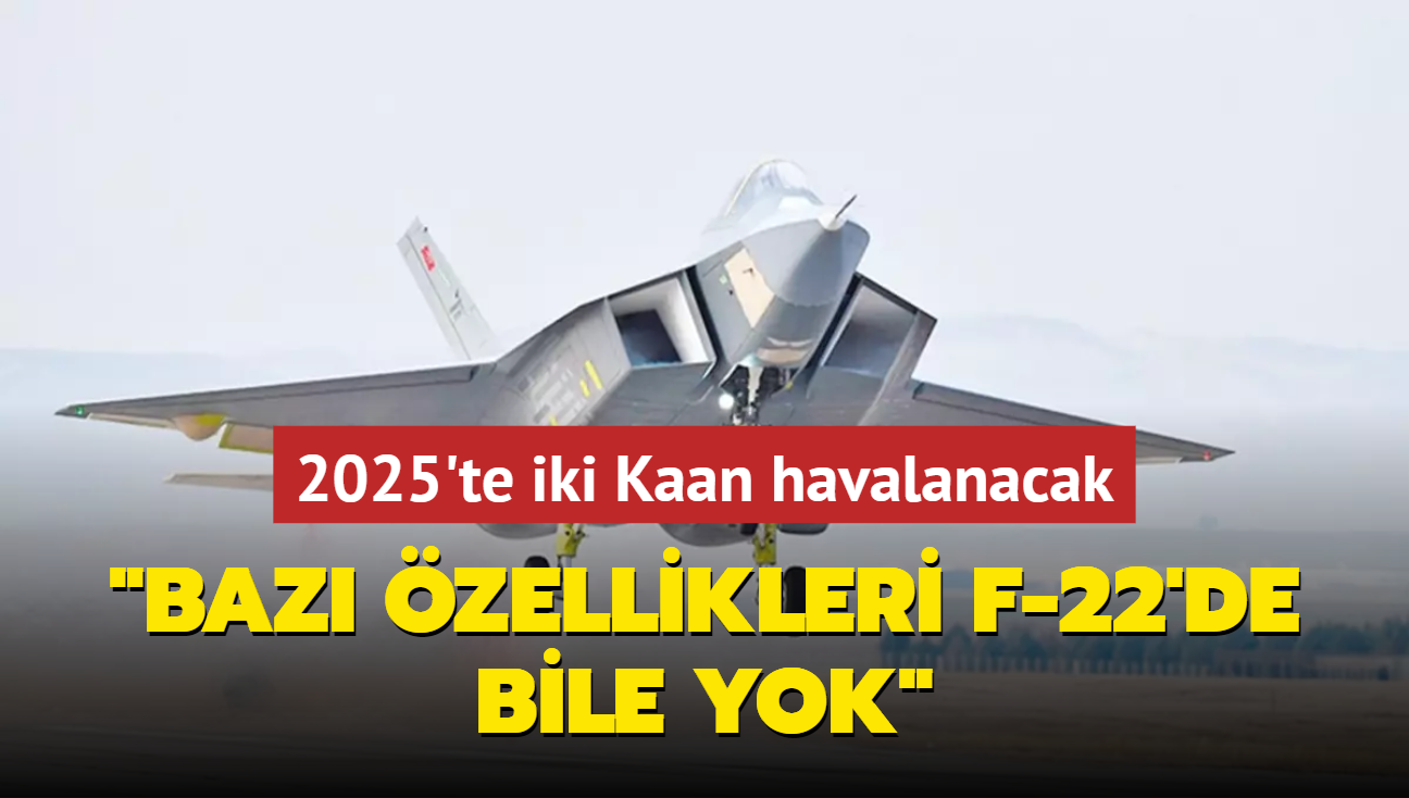 2025'te iki Kaan havalanacak