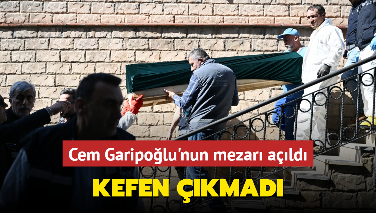 Cem Garipolu'nun mezarndan kefen kmad