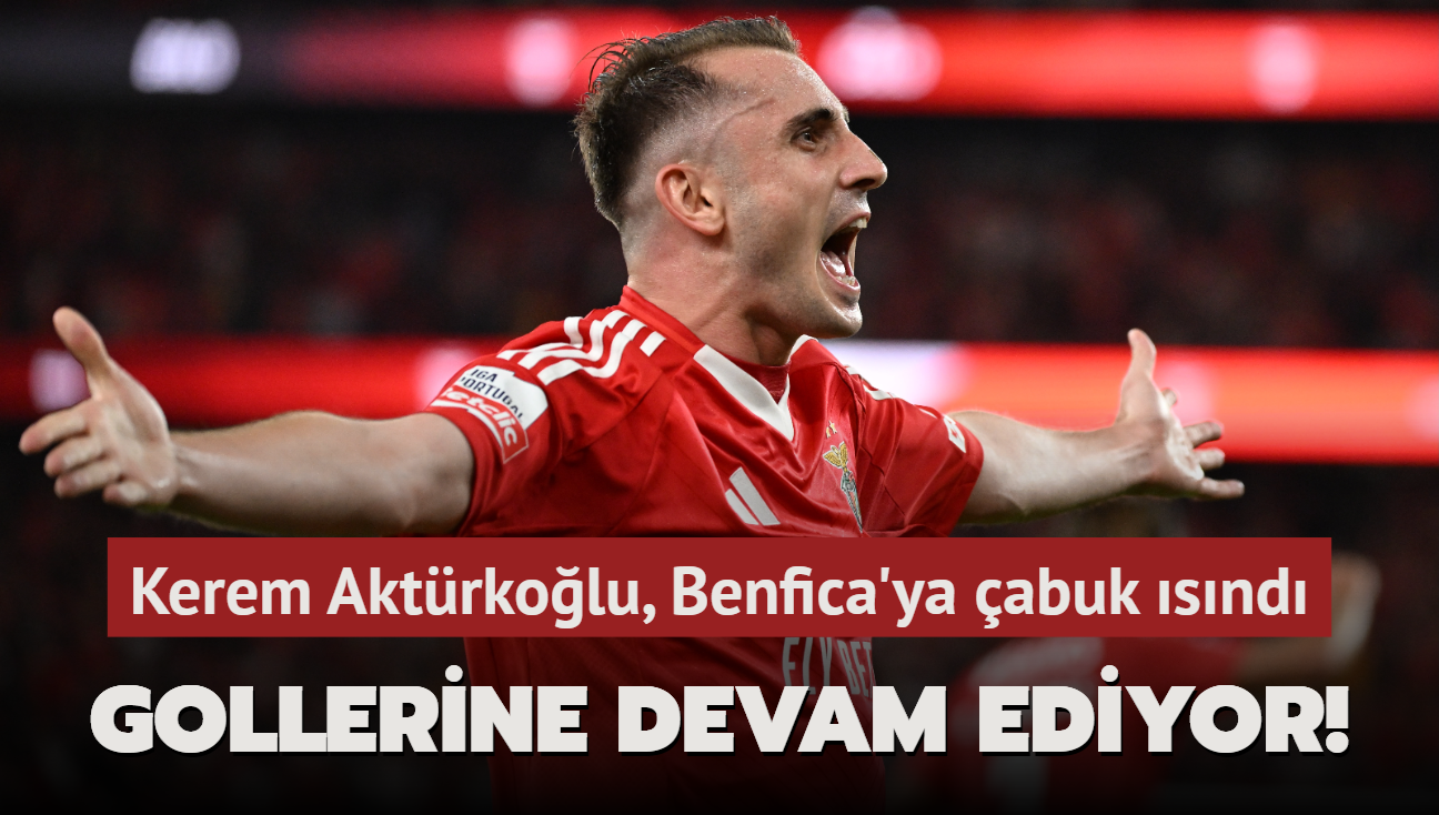 Gollerine devam ediyor! Kerem Aktrkolu, Benfica'ya abuk snd