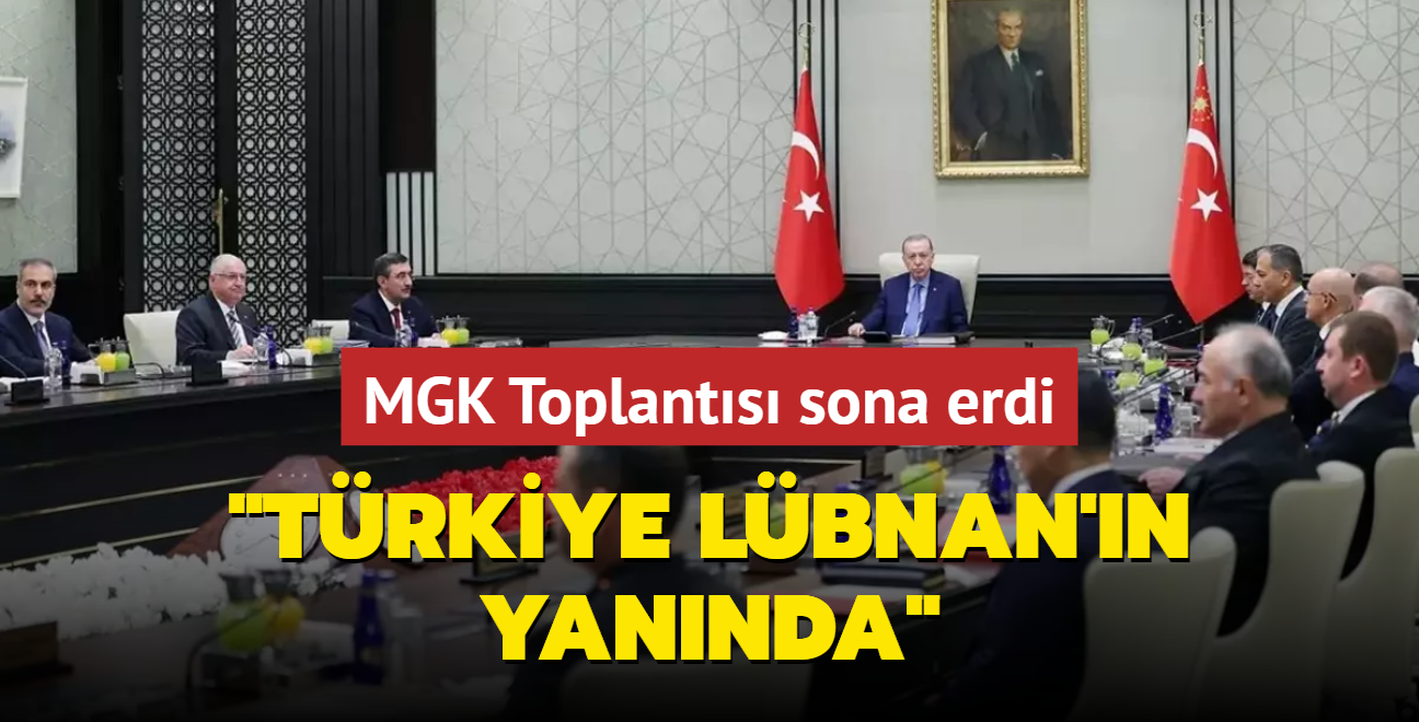 MGK Toplants sona erdi: Trkiye Lbnan'n yannda