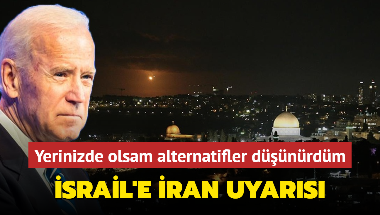 ABD Bakan Biden'dan srail'e ran uyars: Yerinizde olsam farkl alternatifleri dnrdm