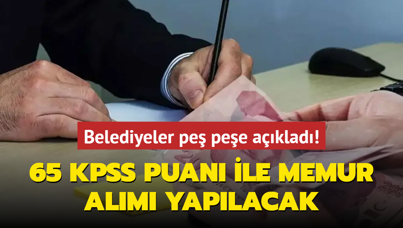 Belediyeler pe pee aklad: Memur alm yaplacak! 65 KPSS puan olan bavuruyor