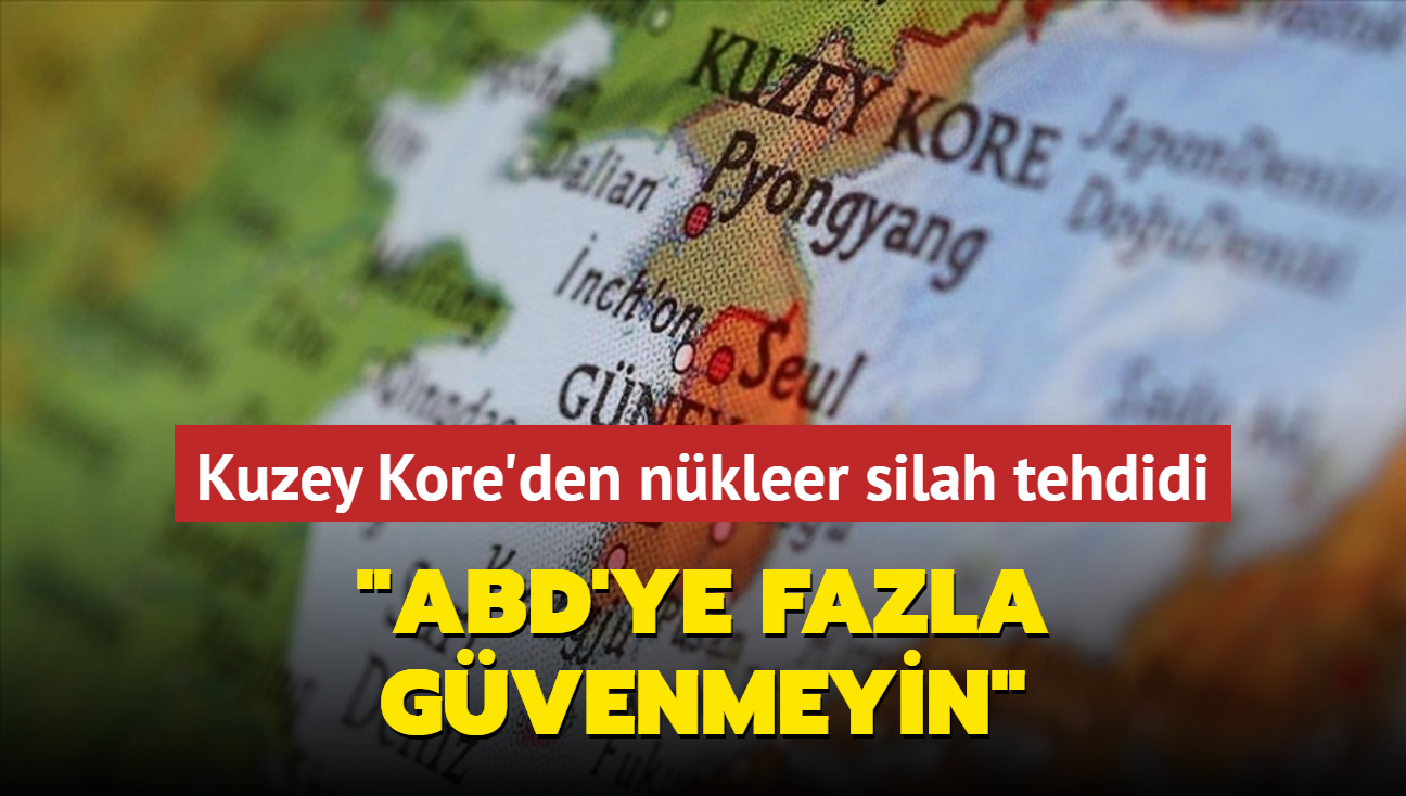 Kuzey Kore'den Gney Kore'ye nkleer silah tehdidi: ABD'ye fazla gvenmeyin