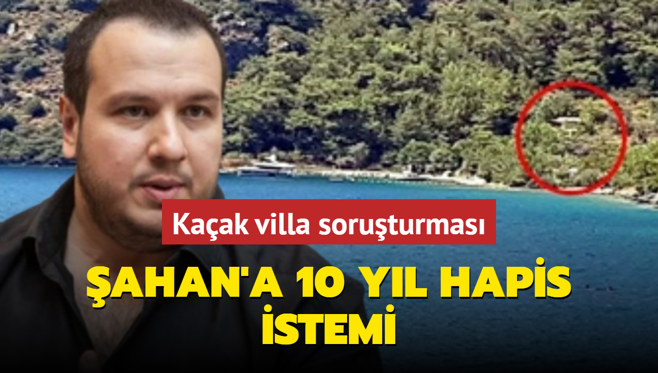 ahan Gkbakar hakknda 10 yla kadar hapis istemi