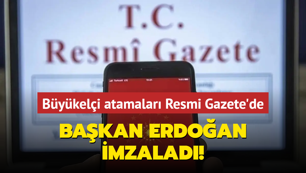 Bykeli atamalar Resmi Gazete'de... Bakan Erdoan imzalad! 