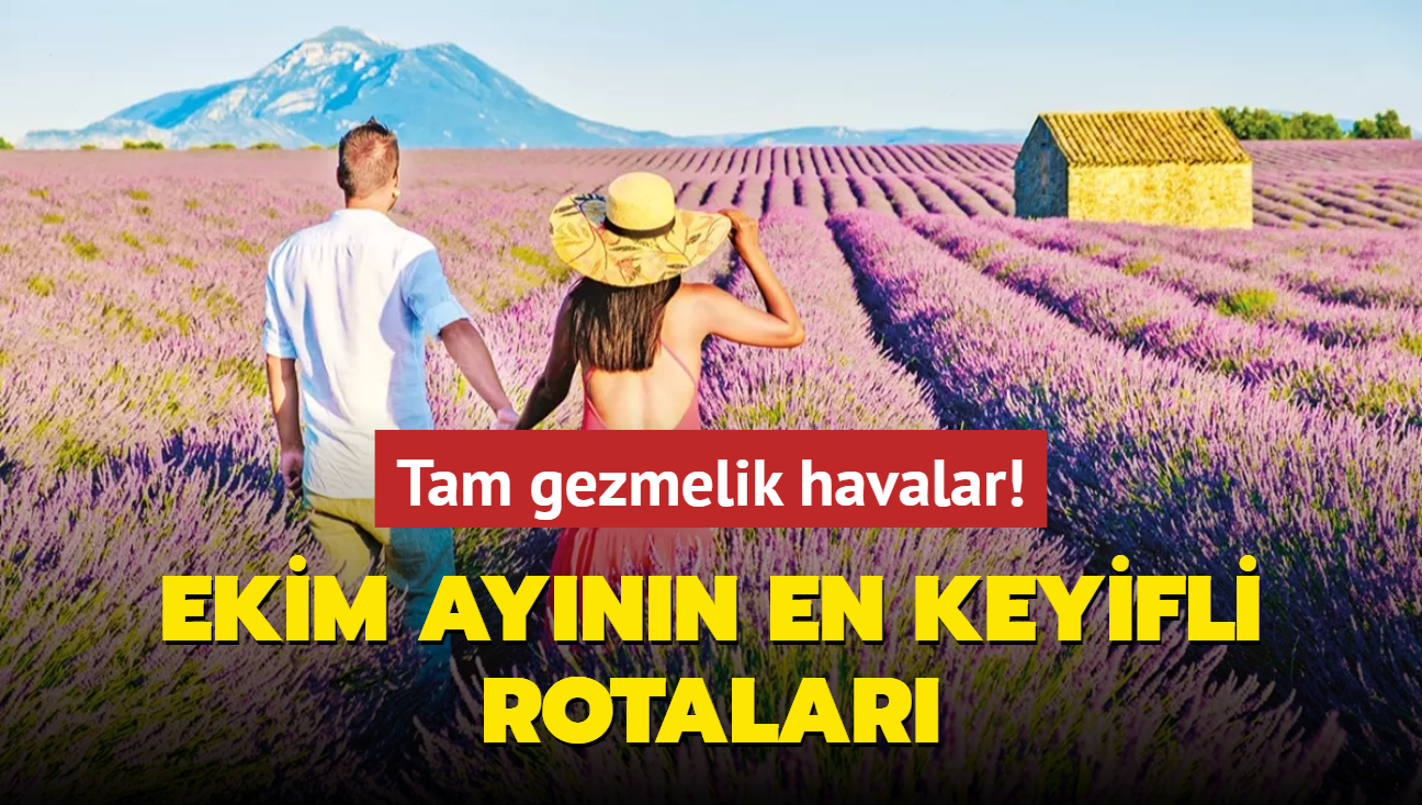 Ekim aynn en keyifli rotalar