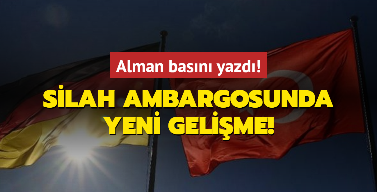 Alman basn yazd! Trkiye'ye silah ambargosunda yeni gelime!