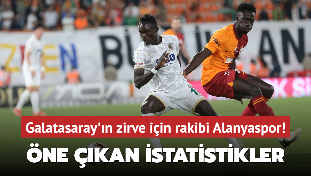 Galatasaray'n zirve iin rakibi Alanyaspor! ne kan istatistikler