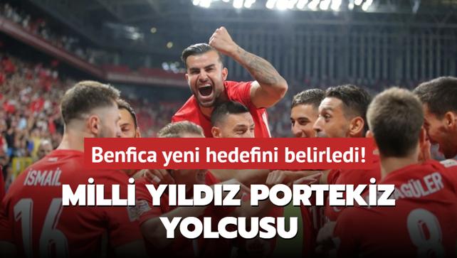 Benfica yeni hedefini belirledi! Milli yldz Portekiz yolcusu