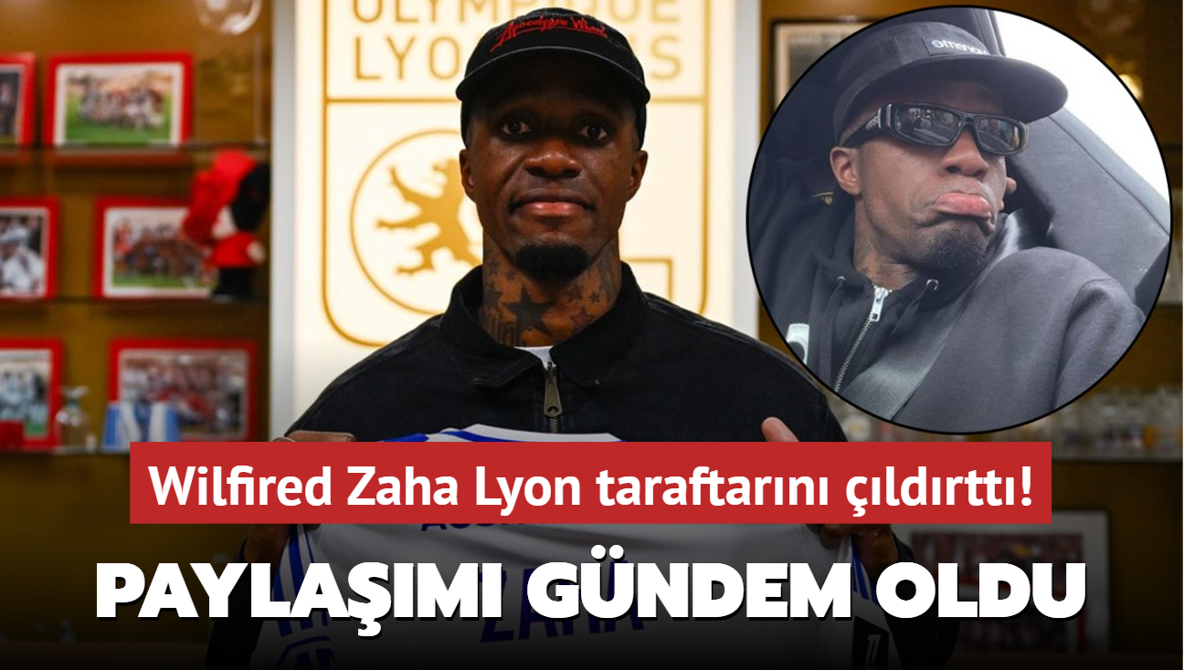 Wilfired Zaha Lyon taraftarn ldrtt! Paylam gndem oldu