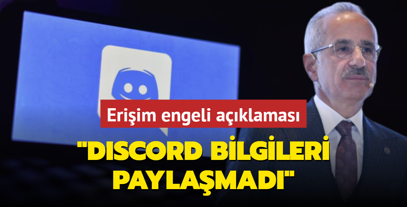 Bakan Uralolu'ndan Discord aklamas: Bilgileri paylamadlar