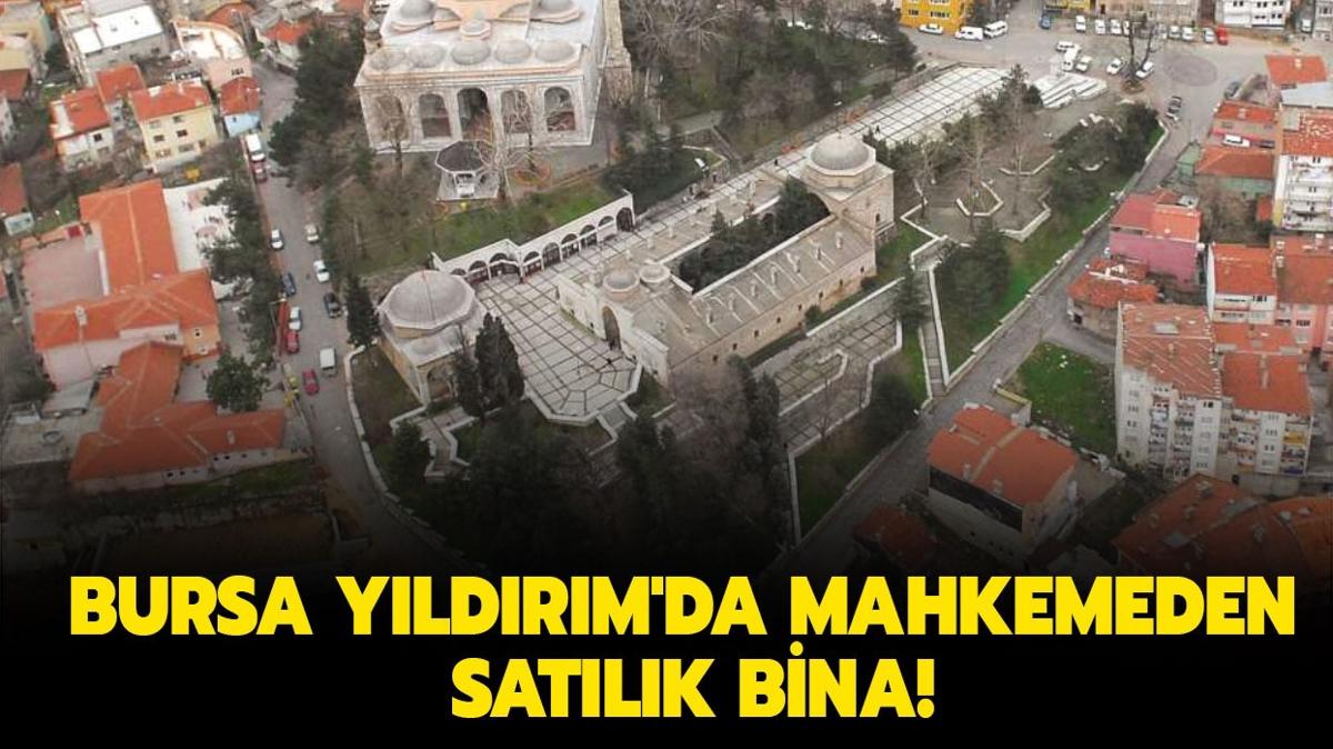 Bursa Yldrm'da mahkemeden satlk bina!