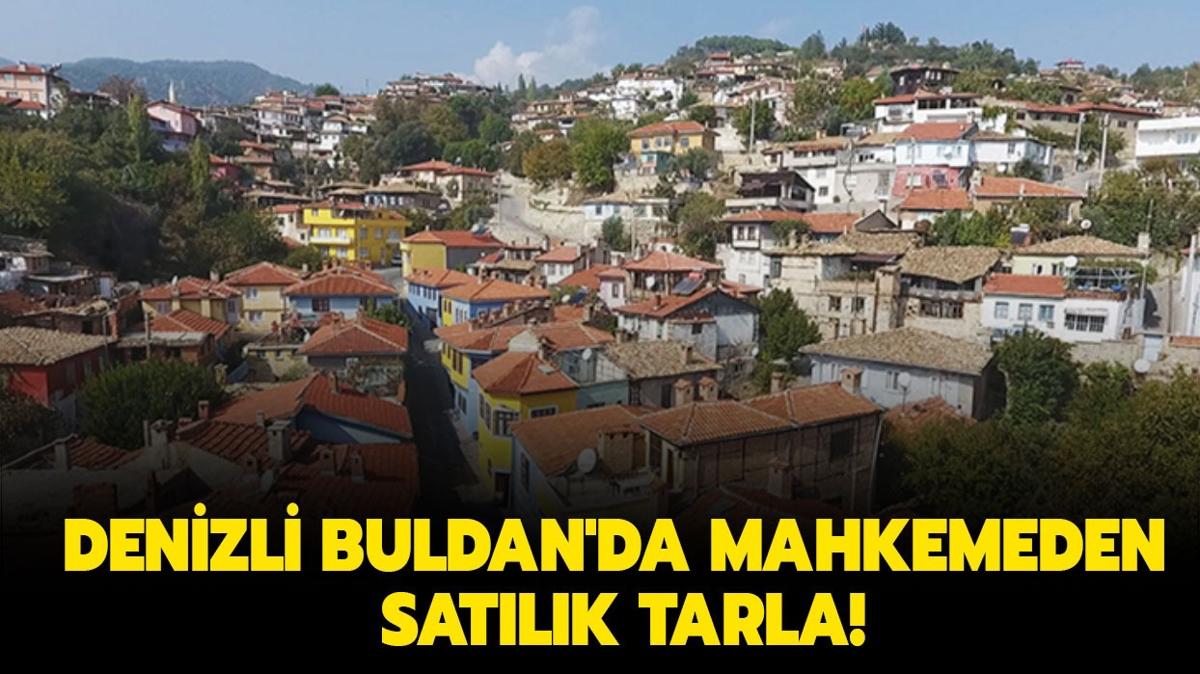 Denizli Buldan'da mahkemeden satlk tarla!