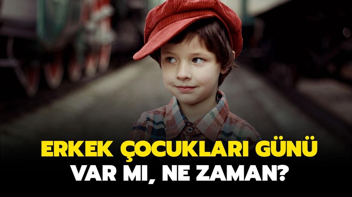 Dnya erkek ocuklar gn ne zaman, hangi ay" Erkek ocuklar gn var m"