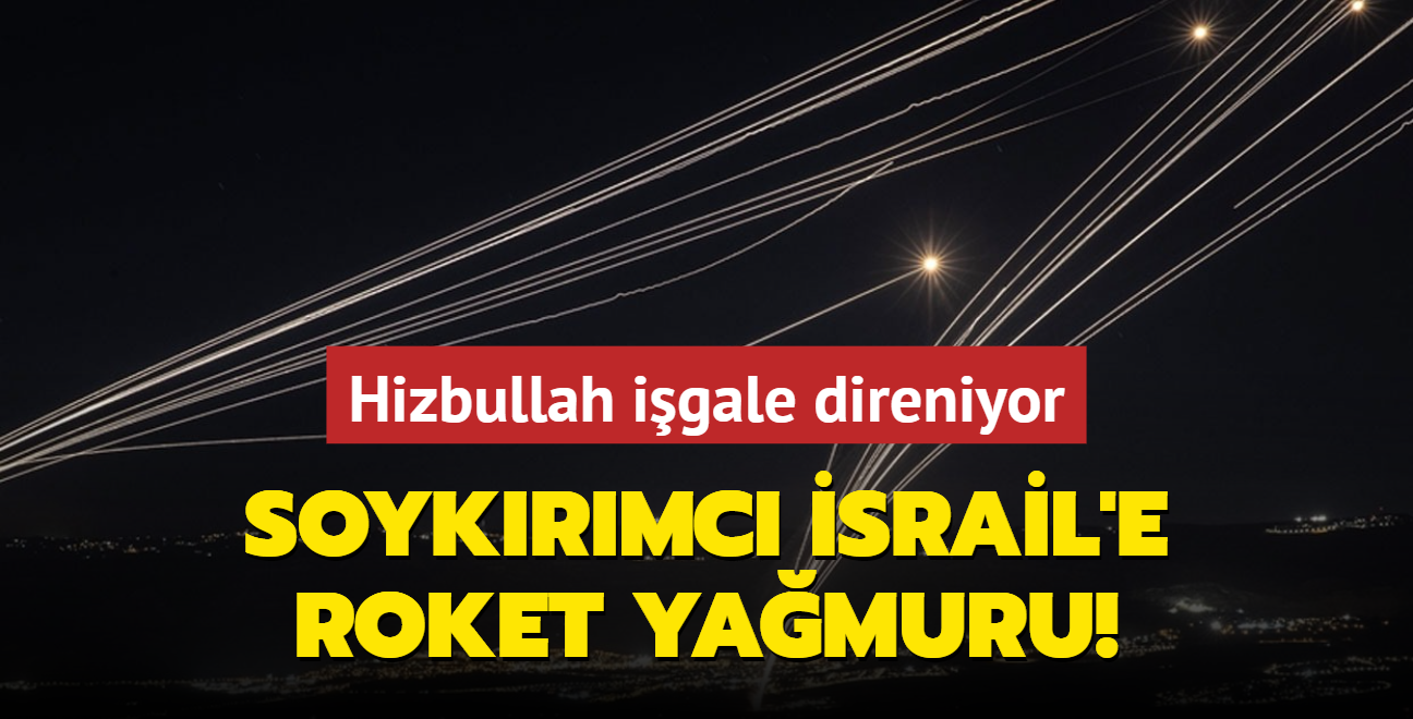 Hizbullah igale direniyor... Soykrmc srail'e roket yamuru!