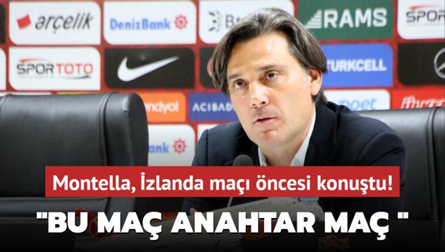 Vincenzo Montella, zlanda ma ncesi konutu! "Bu ma grup iin anahtar ma "