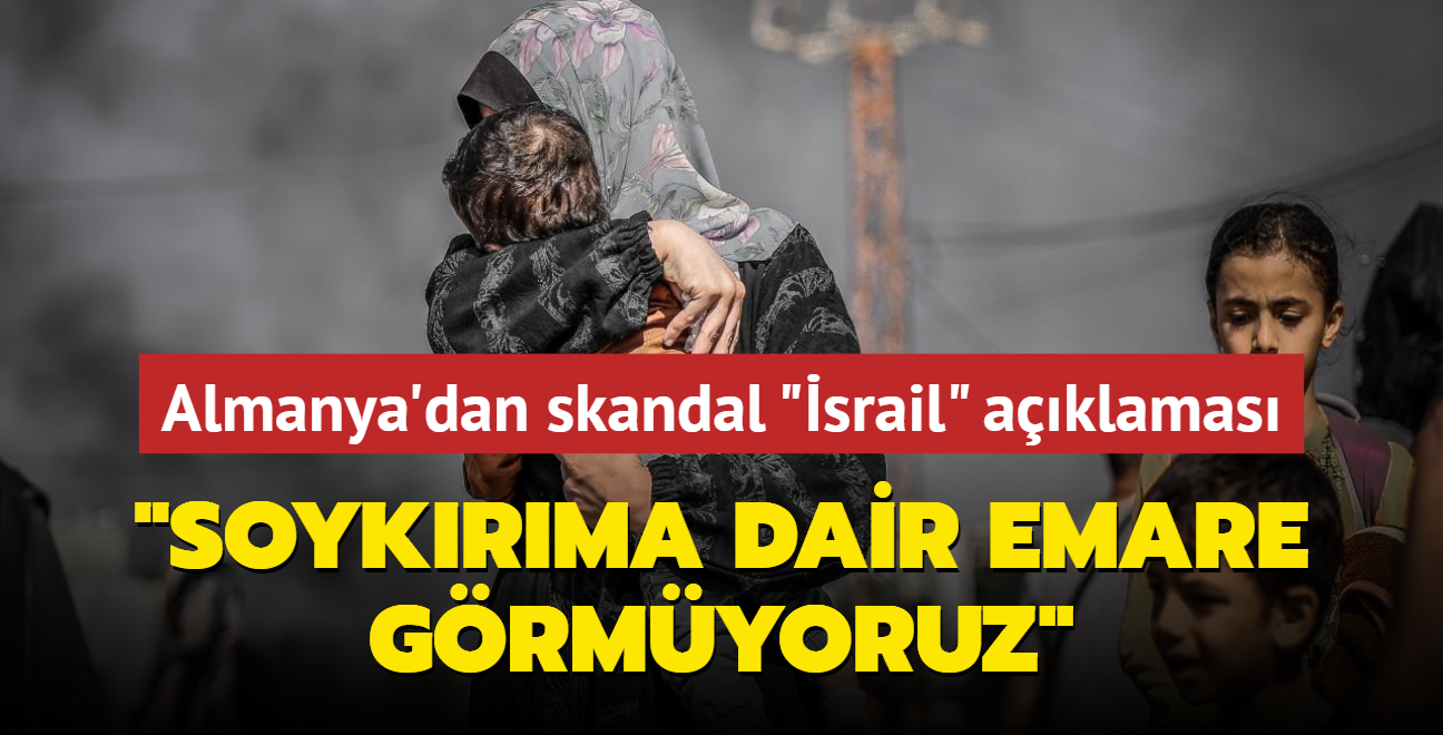 Almanya'dan skandal srail aklamas: Soykrma dair emare grmyoruz