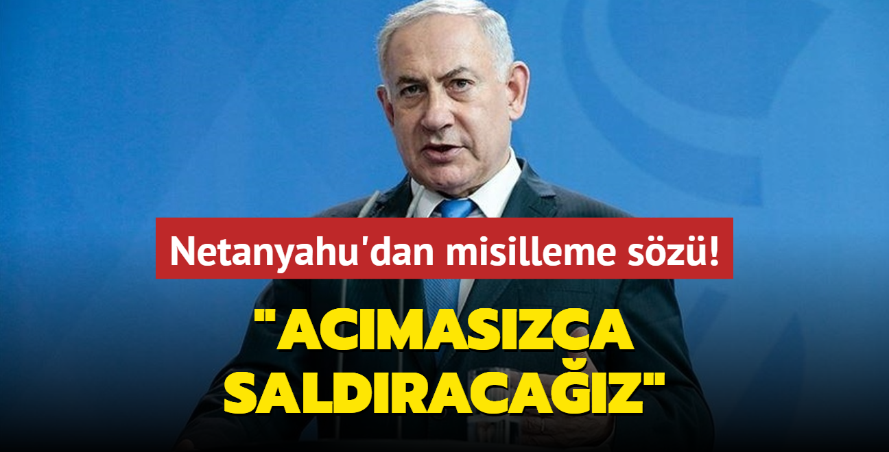 Netanyahu'dan Lbnan'a misilleme sz! "Acmaszca saldracaz"