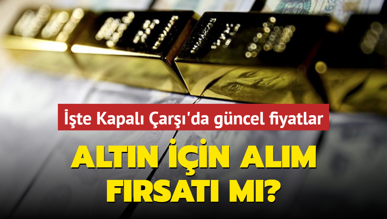 Altn fiyatlar ne kadar" Gram altn ka lira" te Kapal ar'da 15 Ekim 2024 gncel altn kuru fiyatlar (CANLI)