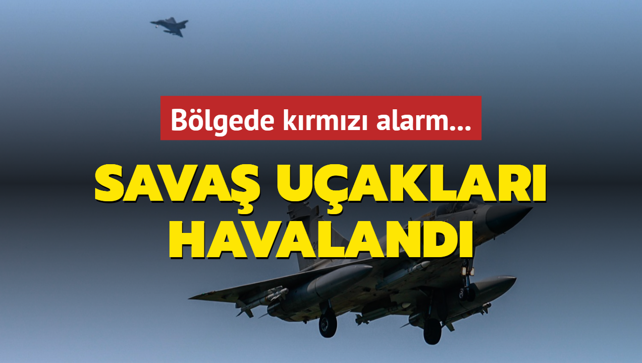 Blgede krmz alarm... Sava uaklar havaland