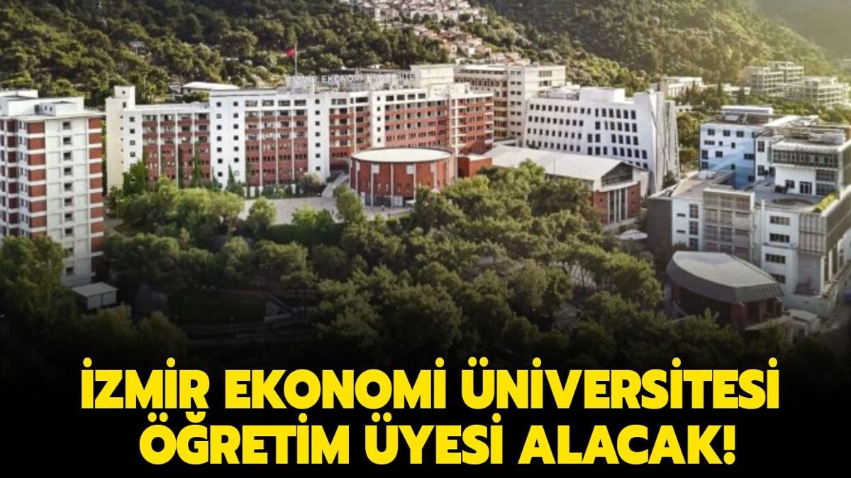 zmir Ekonomi niversitesi retim yesi alacak!