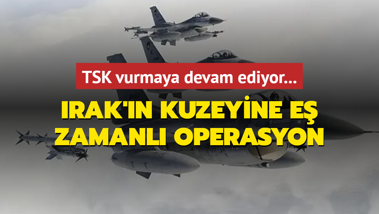 Irak'n kuzeyine terr operasyonu: 14 PKK'l terrist etkisi hale getirildi