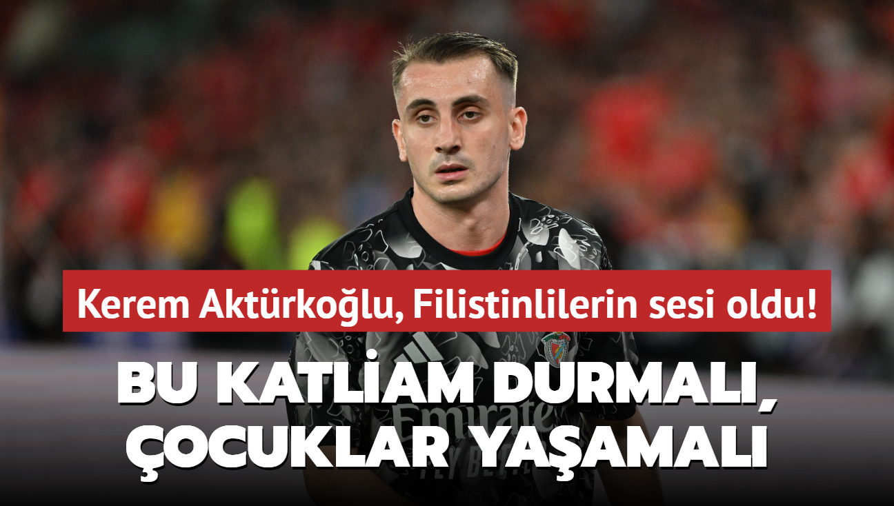 Kerem Aktrkolu, Filistinlilerin sesi oldu! Bu katliam durmal, ocuklar yaamal