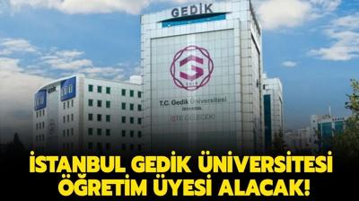 stanbul Gedik niversitesi retim yesi alacak!