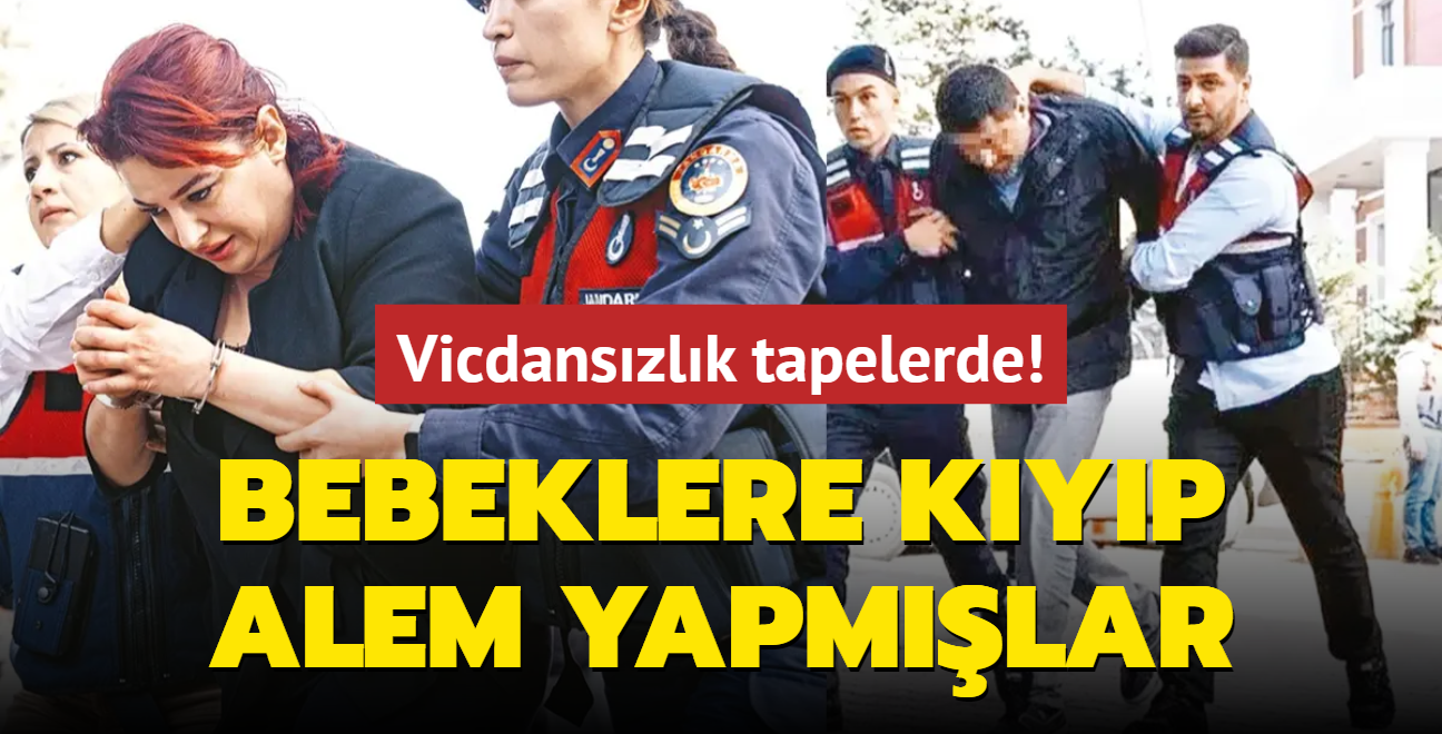 Bebeklere kyp alem yapmlar! Vicdanszlk tapelerde