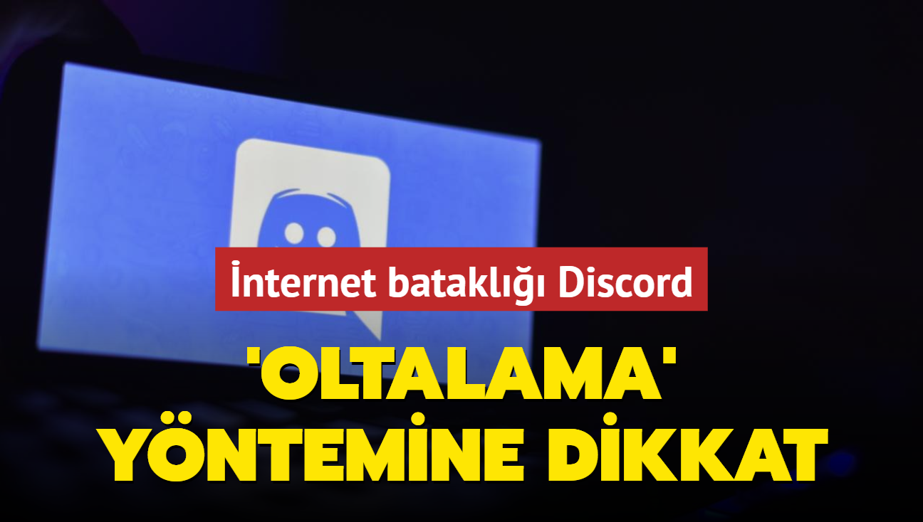 nternet batakl Discord! 'Oltalama' yntemine dikkat