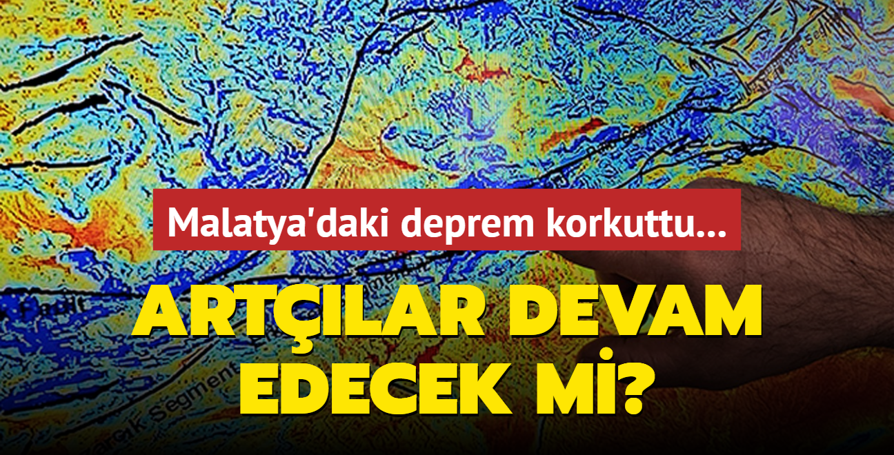 Malatya'daki deprem korkuttu... Artlar devam edecek mi"