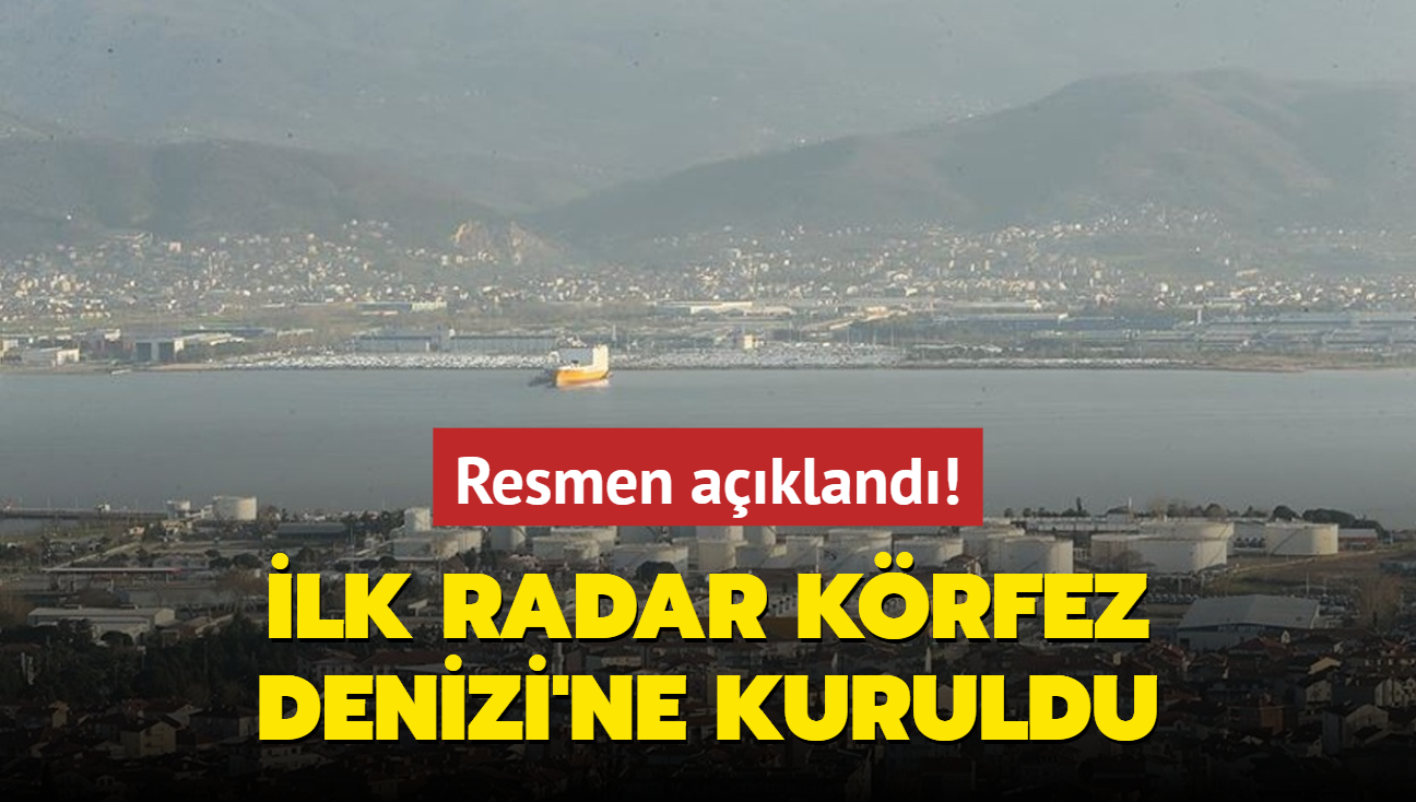 Resmen akland: lk radar Krfez Denizi'ne kuruldu