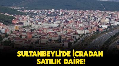 Sultanbeyli'de icradan satlk daire!