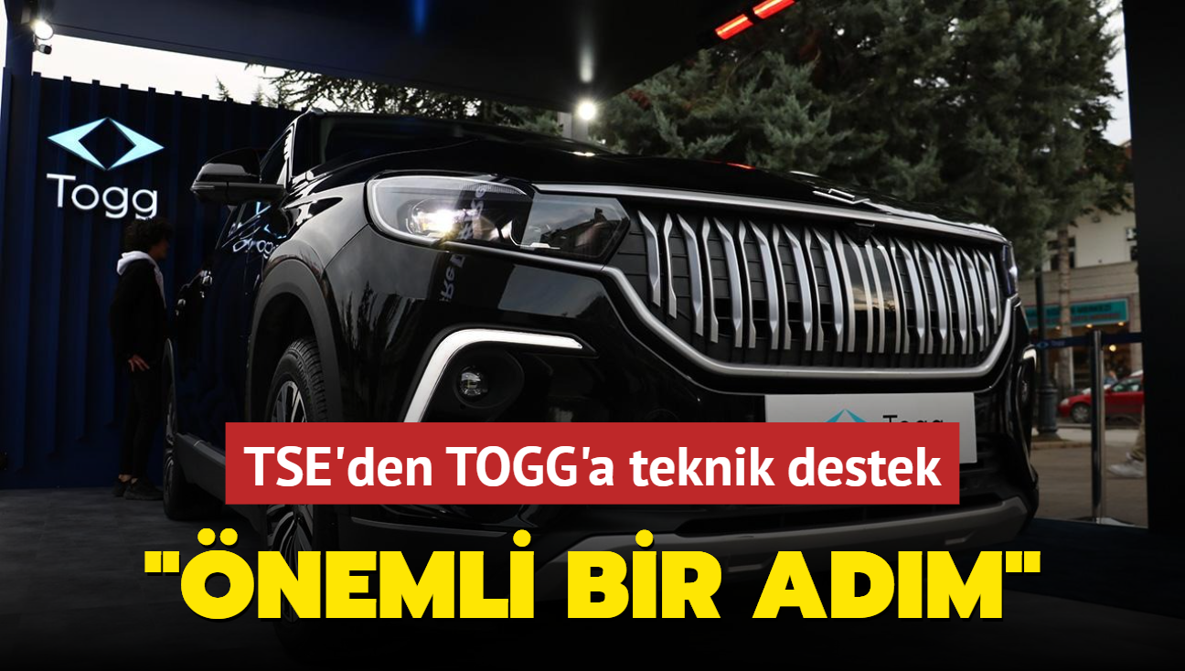 TSE'den TOGG'a destek! 'nemli bir adm'