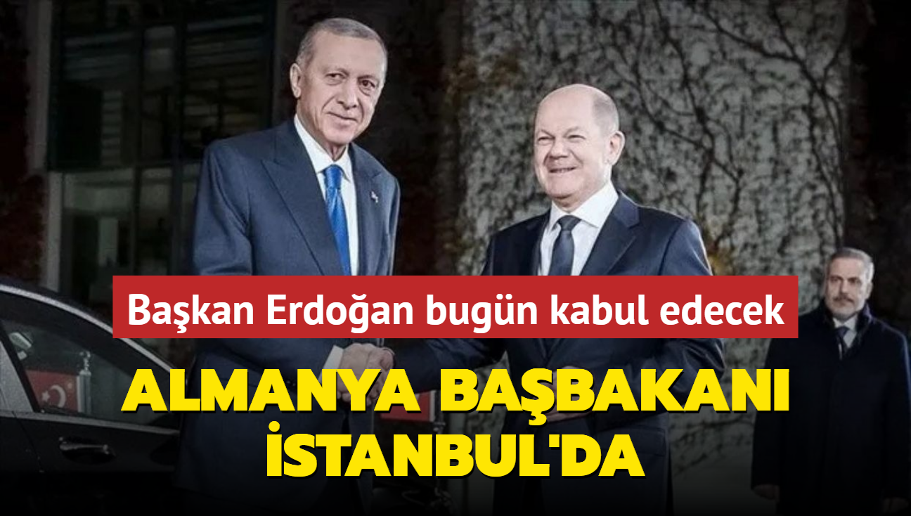 Bakan Erdoan bugn Almanya Babakan Scholz'u kabul edecek