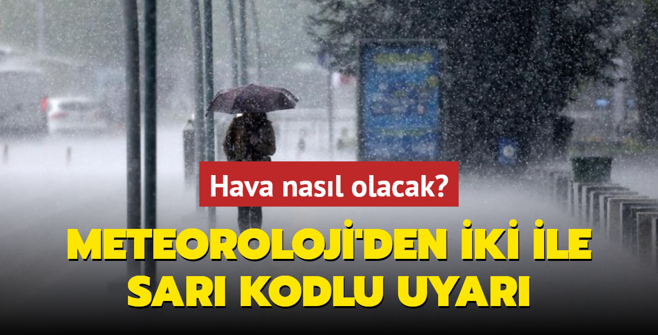 Meteoroloji'den iki ile sar kodlu uyar... te yeni hava durumu raporu