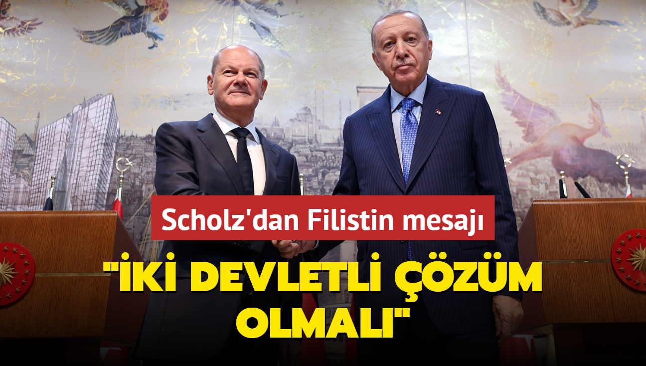 Scholz'dan Filistin mesaj... 'ki devletli zm olmal'