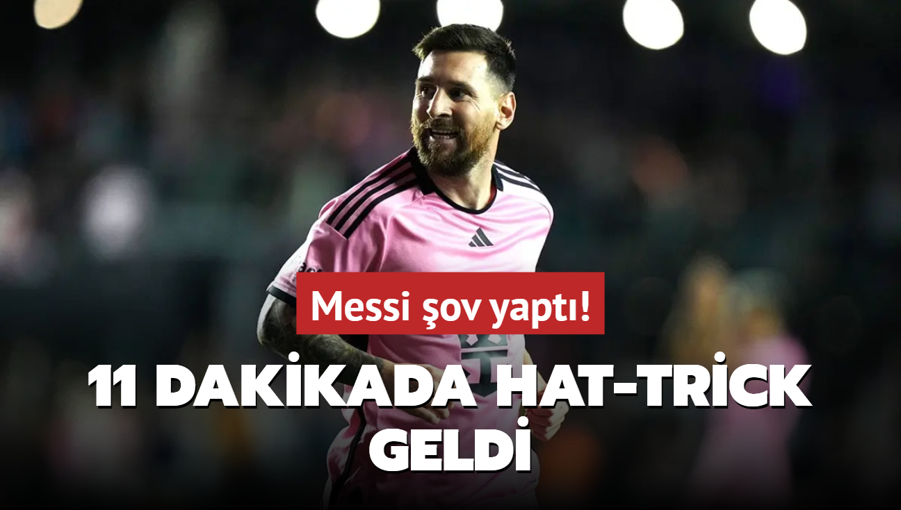 Messi ov yapt: 11 dakikada hat-trick geldi!