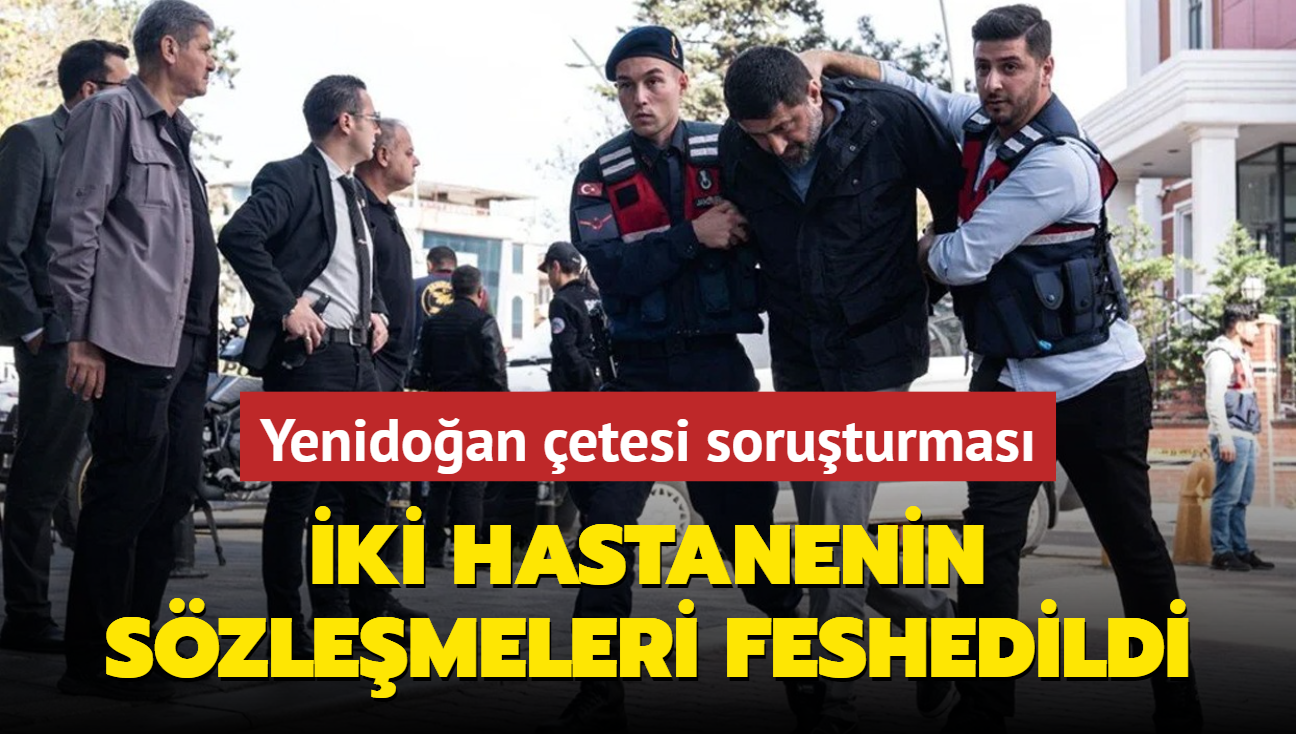 Yenidoan etesi soruturmas... Bakan Ikhan: ki hastanenin szlemeleri feshedildi 