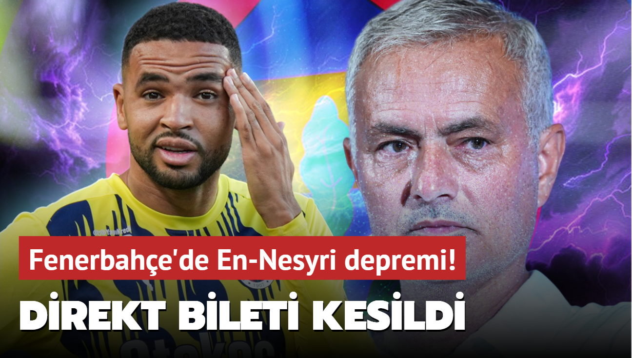 Fenerbahe'de En-Nesyri depremi! Direkt bileti kesildi