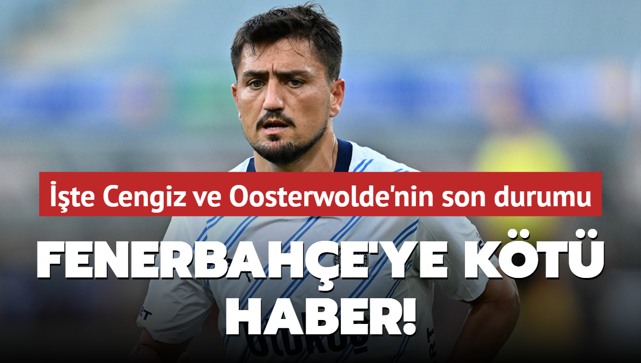 Fenerbahe'ye kt haber! Cengiz nder ve Jayden Oosterwolde'nin salk durumu belli oldu