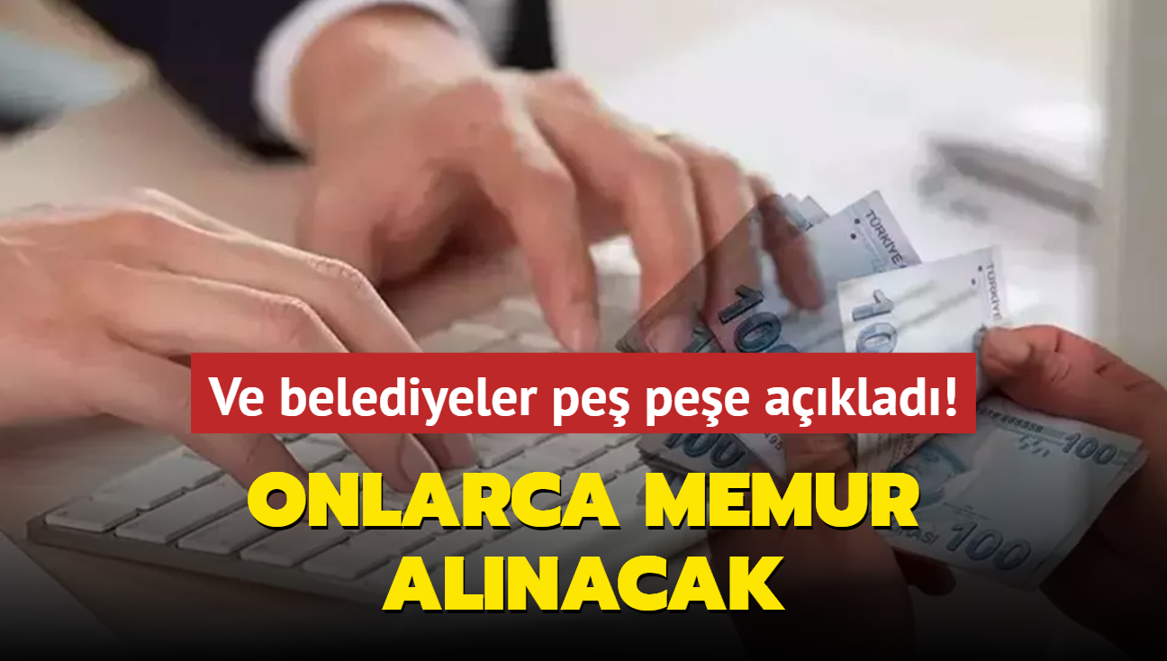 Ve belediyeler pe pee aklad: 85 memur alm yaplacak! 55 KPSS puan olan bavuruyor