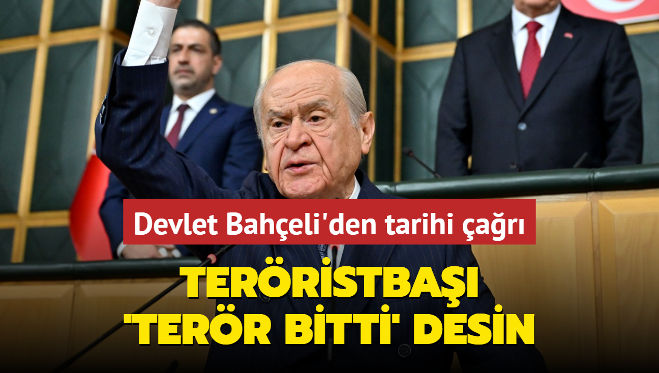 Devlet Baheli'den tarihi ar: Terristba TBMM'de konusun, 'terr bitti' desin