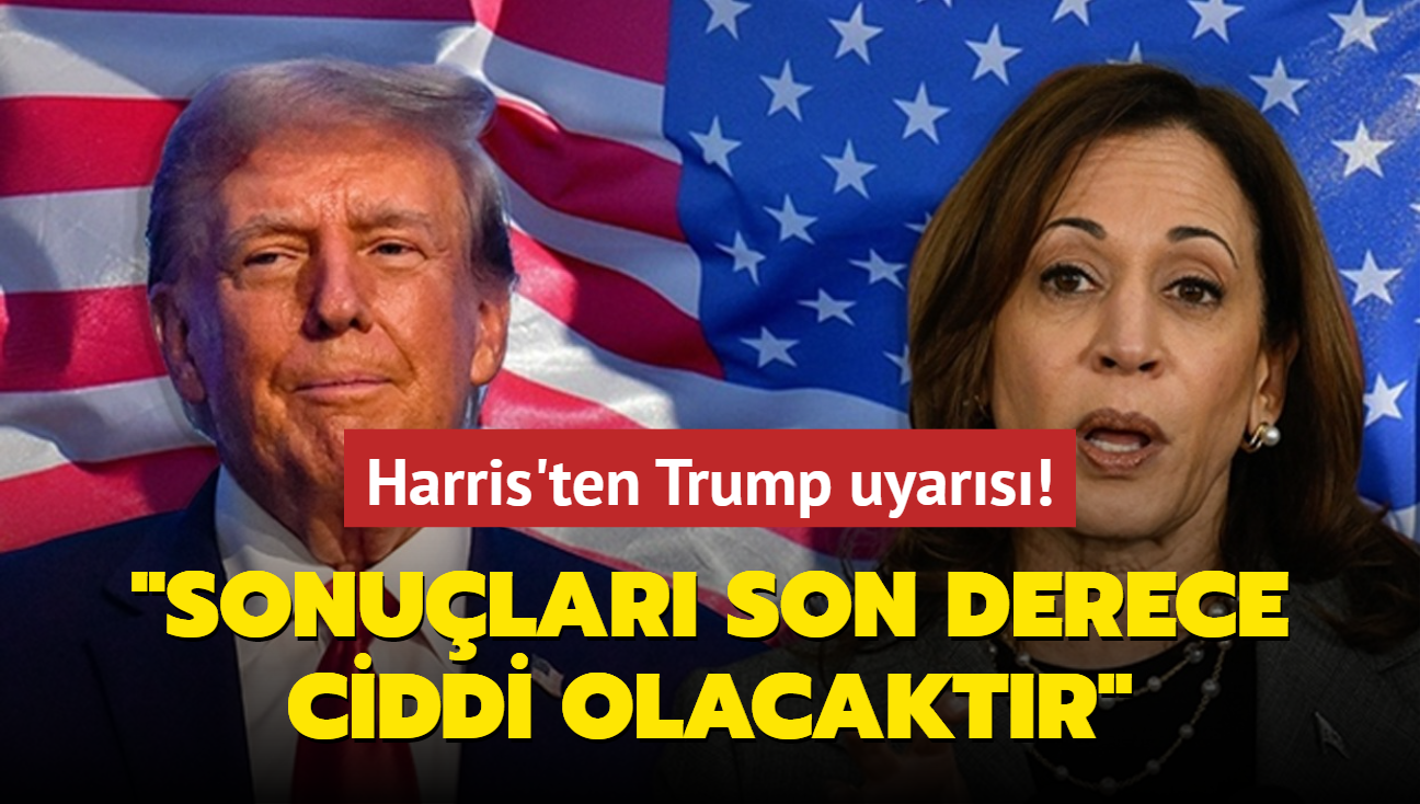 Trump uyars: Sonular son derece ciddi olacaktr