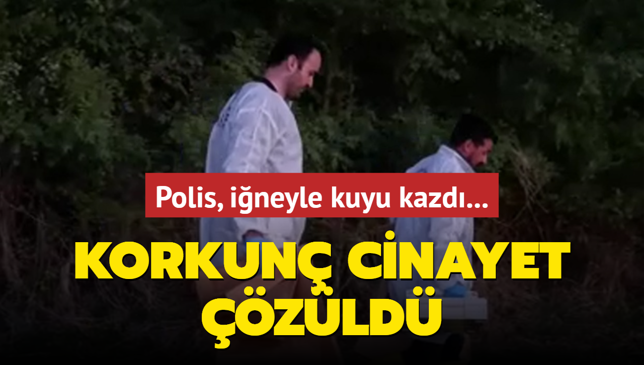 Polis, ineyle kuyu kazd... Korkun cinayet zld