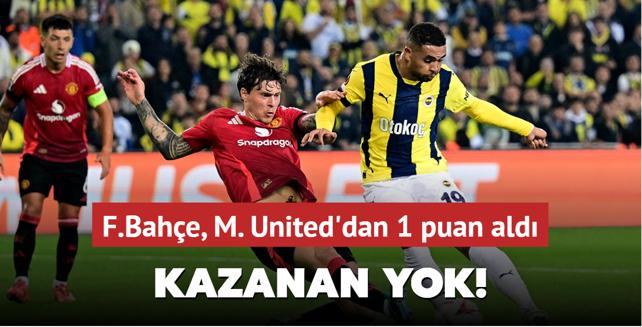 MA SONUCU: Fenerbahe 1-1 Manchester United