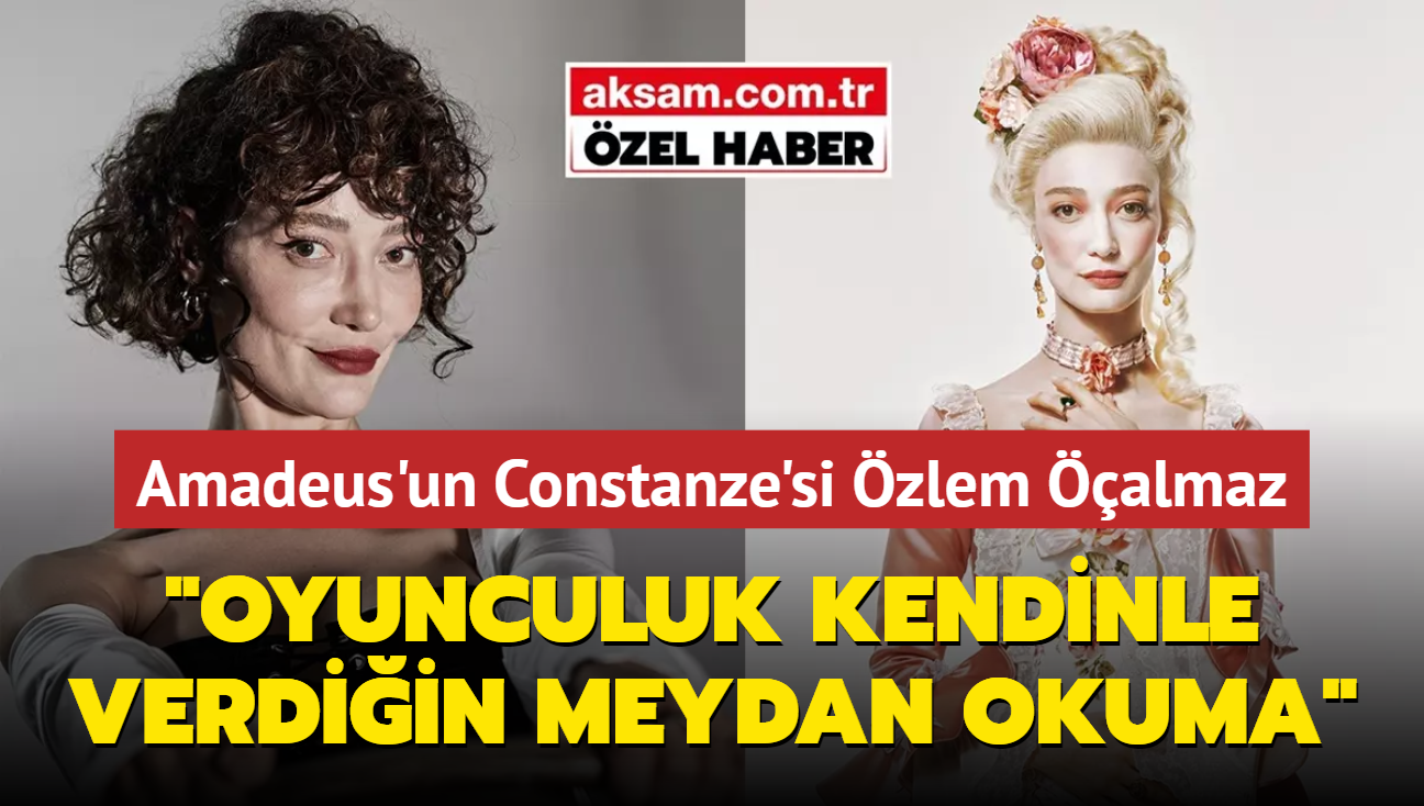 zlem almaz: Amadeus hayat ve sahne anlamnda bana ok ey katt