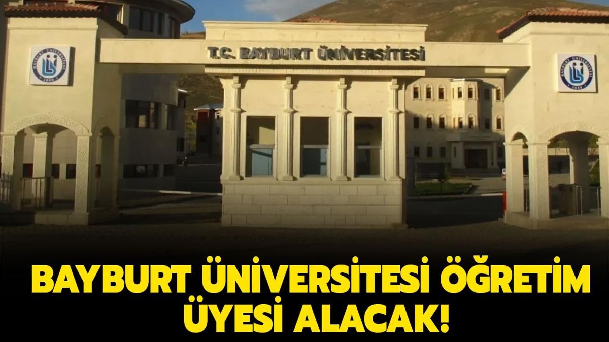 Bayburt niversitesi retim yesi alacak!