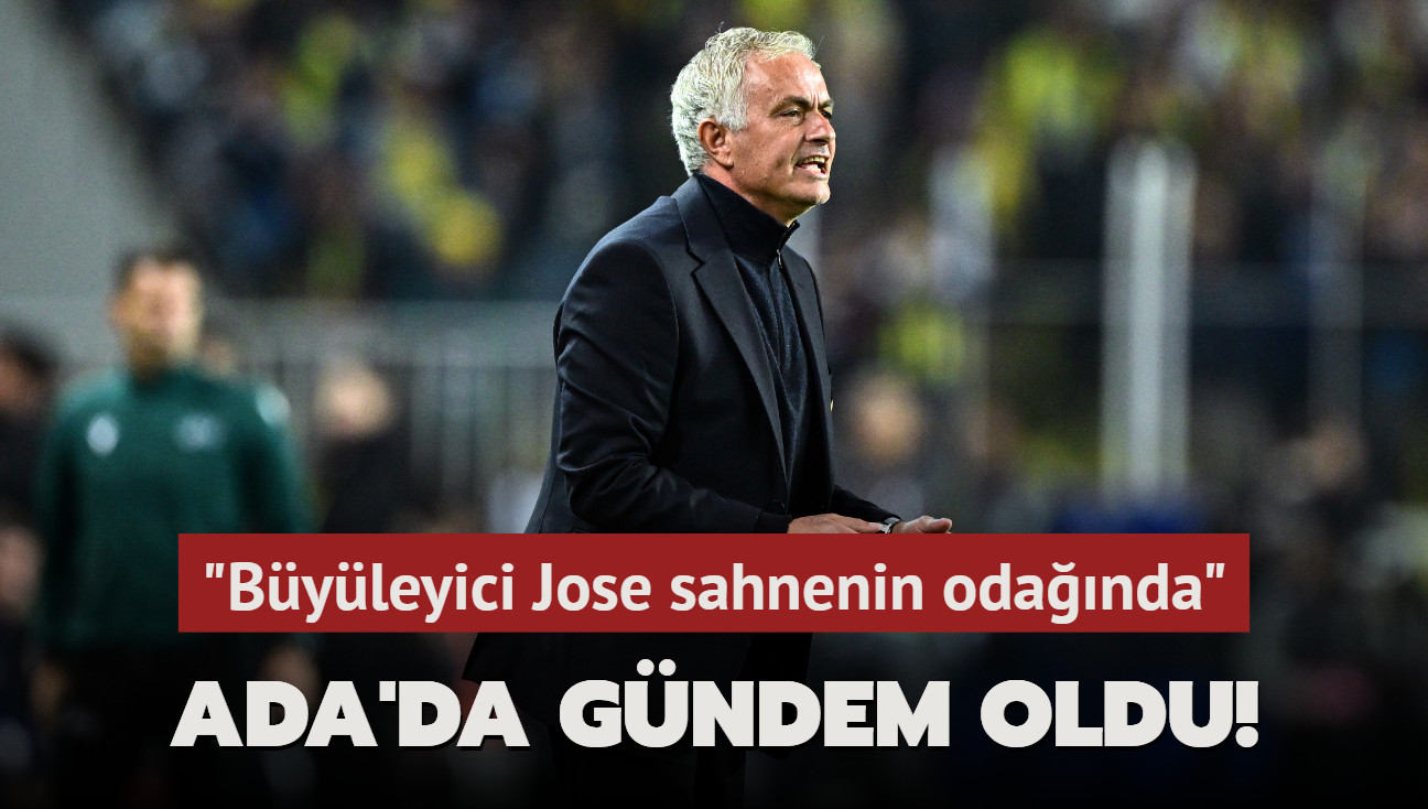 Ada basnnda gndem oldu! "Byleyici Jose sahnenin odanda"